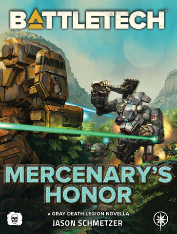 BattleTech: Mercenary's Honor (A Gray Death Legion Novella)