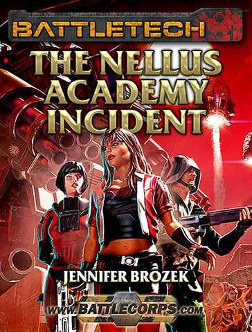 BattleTech: The Nellus Academy Incident
