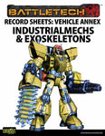 BattleTech: Record Sheet: Vehicle Annex, IndustrialMechs & Exosk