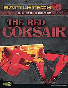 BattleTech: Operational Turning Points: The Red Corsair