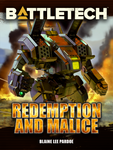 BattleTech: Redemption and Malice KS