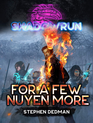 Shadowrun: For a Few Nuyen More