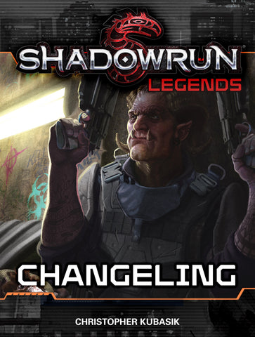 Shadowrun: Legends: Changeling