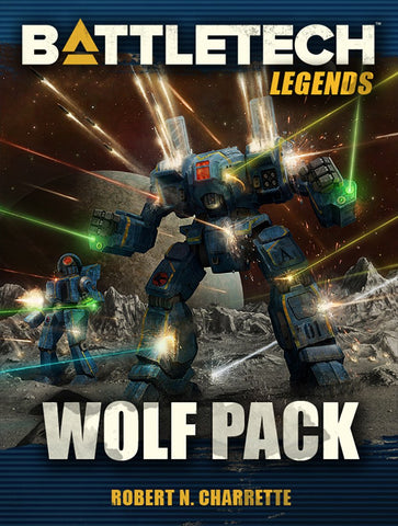 BattleTech: Legends: Wolf Pack by Robert N. Charrette
